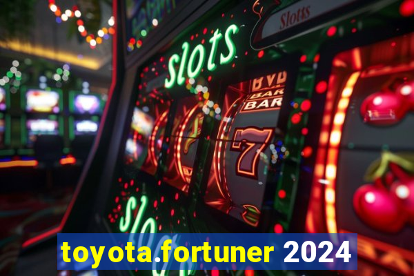 toyota.fortuner 2024